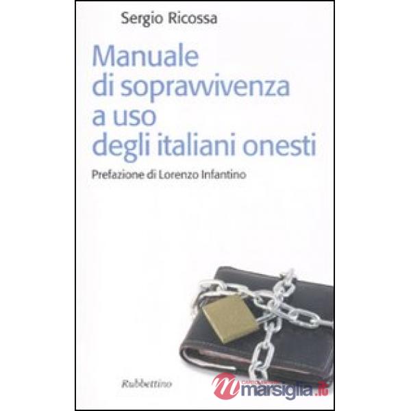Manuale di sopravvivenza ad uso degli italiani onesti
