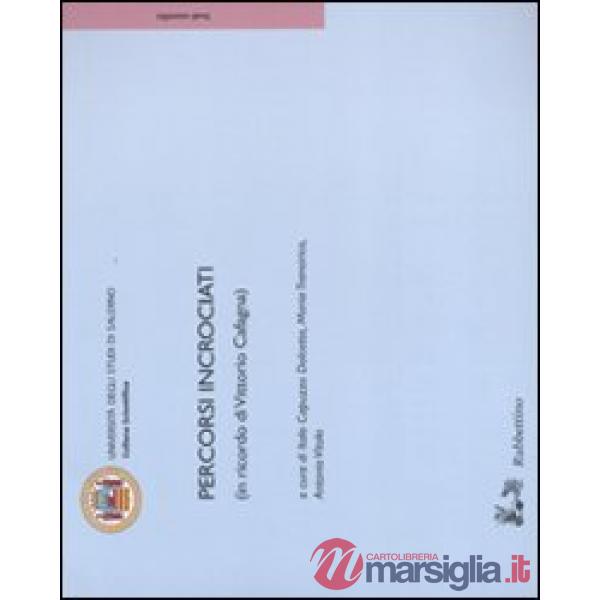 Percorsi incrociati (in ricordo di Vittorio Cafagna)