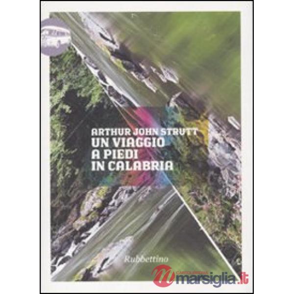 Viaggio a piedi in Calabria (Un)