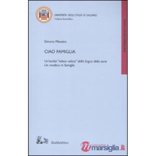 Ciao famiglia. Un'analisi «veloce veloce» della lingua della serie «Un medico in famiglia»