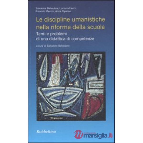Discipline umanistiche nella riforma della scuola. Temi e problemi di una didatt
