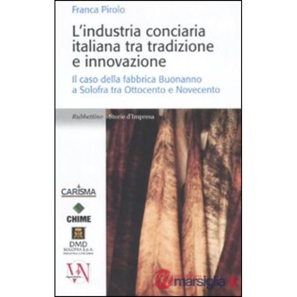 Industria conciaria italiana tra tradizione e innovazione. Il caso della fabbrica Buonanno a Solofra tra Ottocento e Novecento (