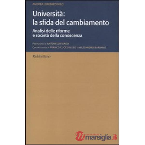 Università: la sfida del cambiamento. Analisi delle riforme e società della cono