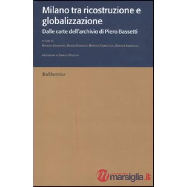 Milano tra ricostruzione e globalizzazione. Dalle carte dell'archivio di Piero Bassetti