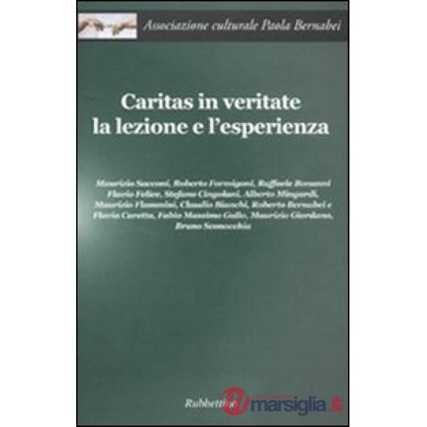 Caritas in veritate. La lezione e l'esperienza