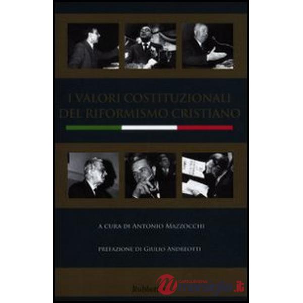 Valori costituzionali del riformismo cristiano (I)