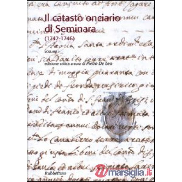 Catasto onciario di Seminara (1742-1746) (Il). Vol. 1