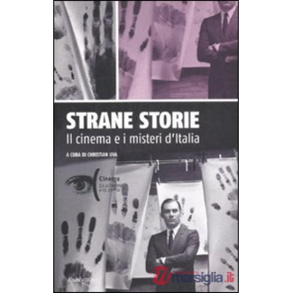 Strane storie. Il cinema e i misteri d'Italia