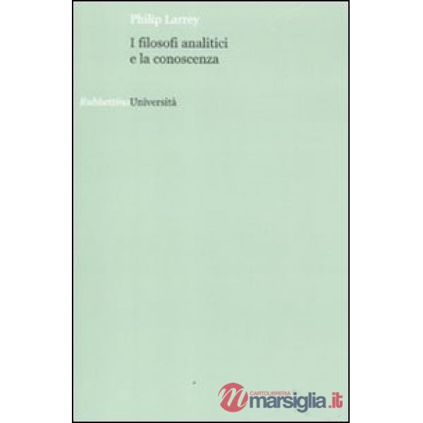 Filosofi analitici e la conoscenza (I)