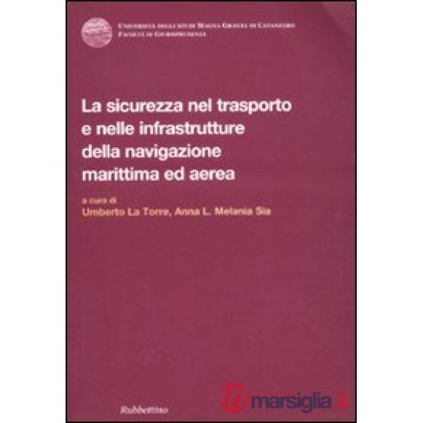 Sicurezza nel trasporto e nelle infrastrutture della navigazione marittima ed ae