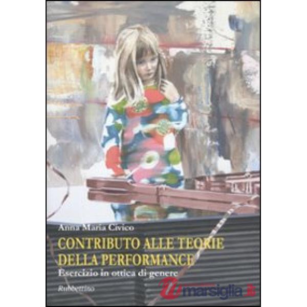Contributo alle teorie della performance. Esercizio in ottica di genere
