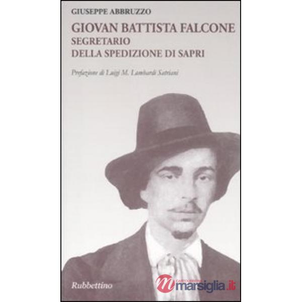 Giovan Battista Falcone segretario della spedizione di Sapri