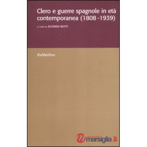 Clero e guerre spagnole in età contemporanea (1808-1939)