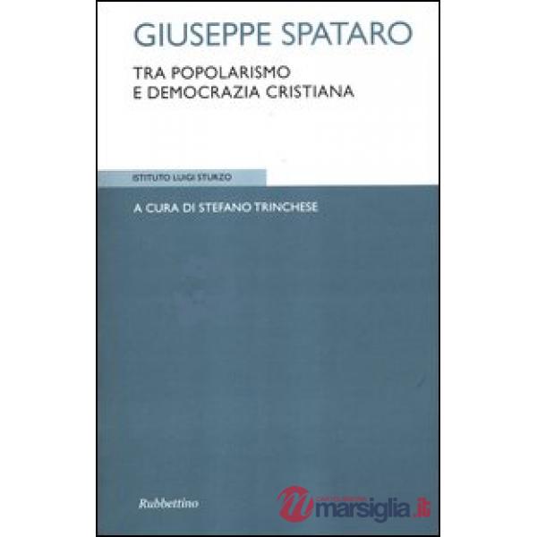 Giuseppe Spataro tra popolarismo e Democrazia cristiana