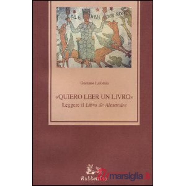 «Quiero leer un livro» leggere il «Libro de Alexandre»