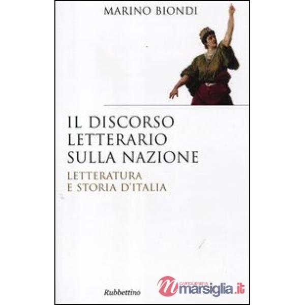 Discorso letterario sulla nazione. Letteratura e storia d'Italia (Il)