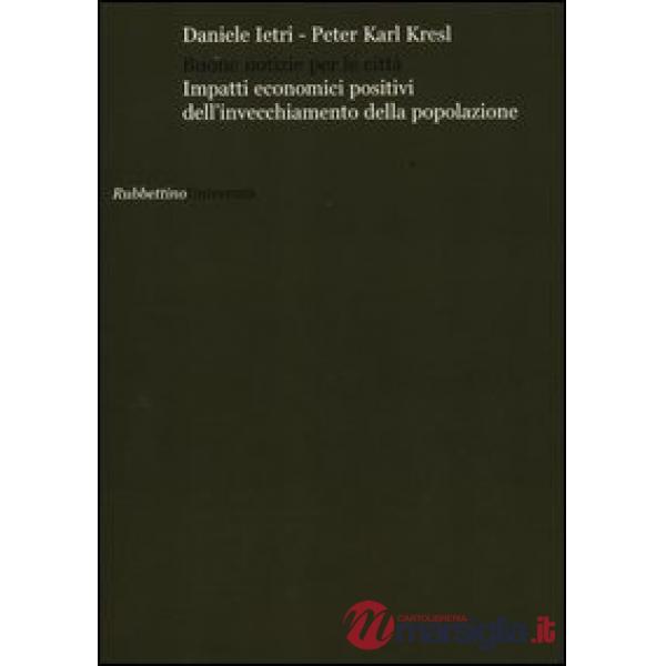 Buone notizie per le città? Impatti economici positivi dell'invecchiamento della