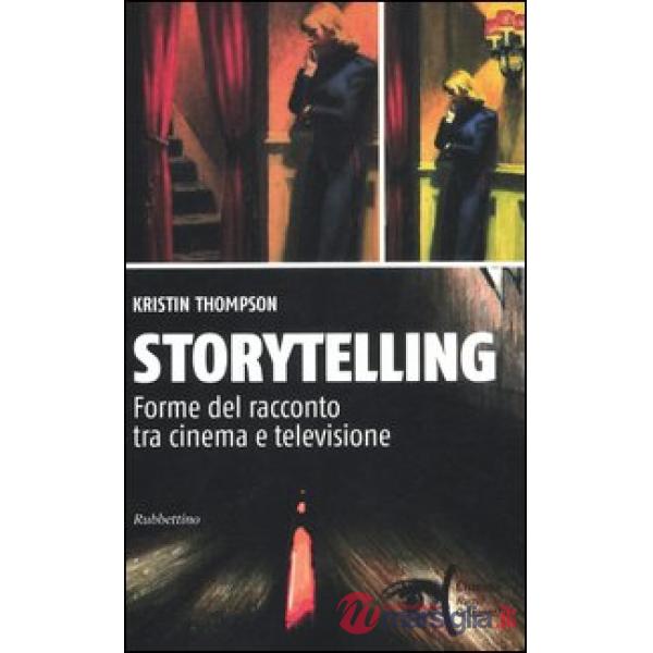 Storytelling. Forme del racconto tra cinema e televisione