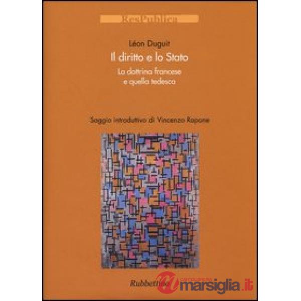 Diritto e lo Stato. La dottrina francese e quella tedesca (Il)