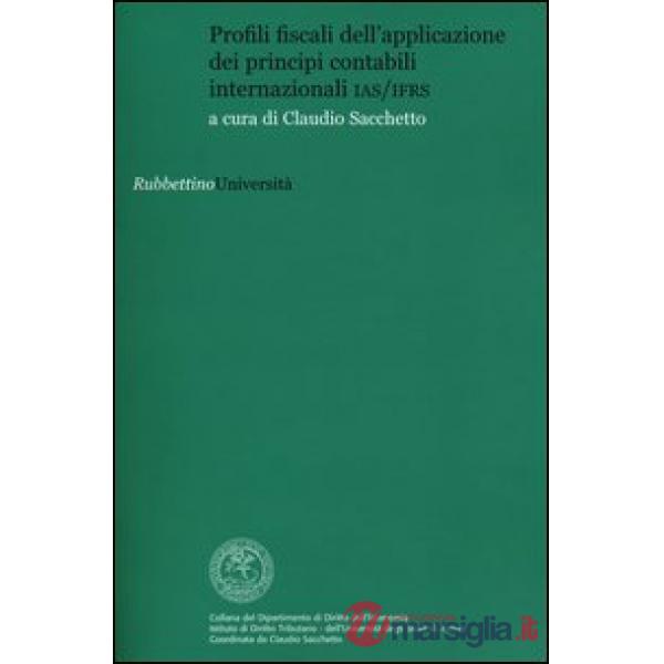 Profili fiscali dell'applicazione dei principi contabili internazionali IAS/IAFR