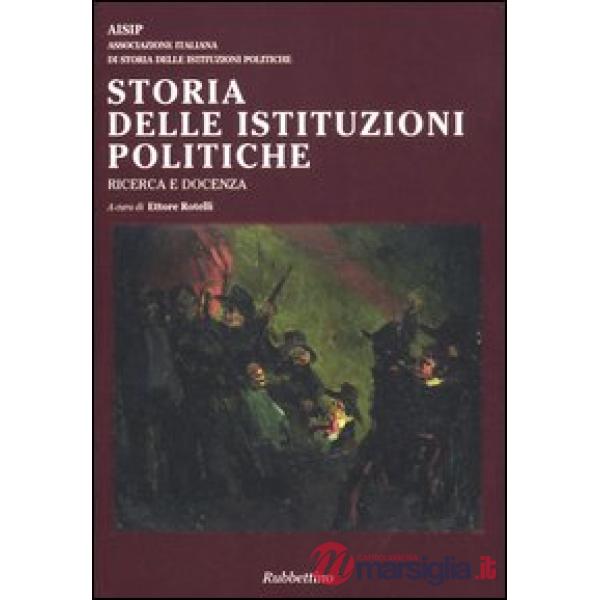 Storia delle istituzioni politiche. Ricerca e docenza