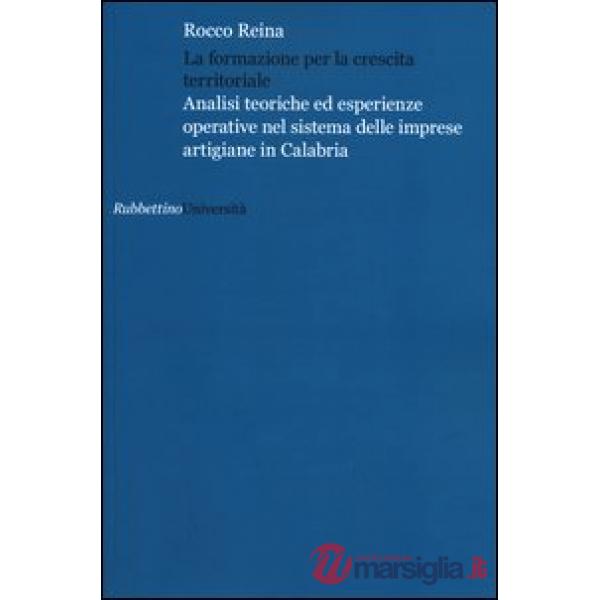 Formazione per la crescita territoriale. Analisi teoriche ed esperienze operativ