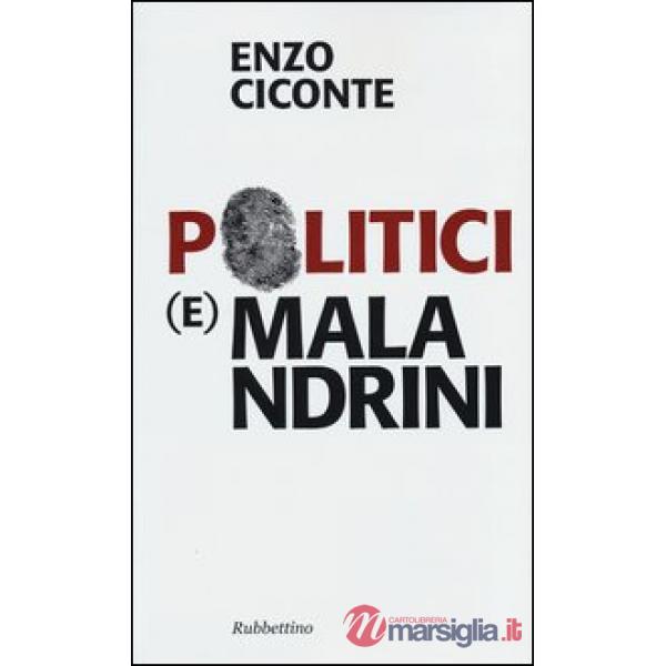 Politici (e) malandrini