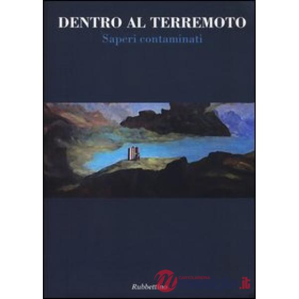 Dentro al terremoto. Saperi contaminati