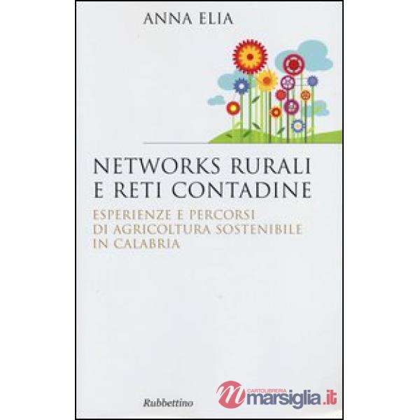 Networks rurali e reti contadine. Esperienze e percorsi di agricoltura sostenibi