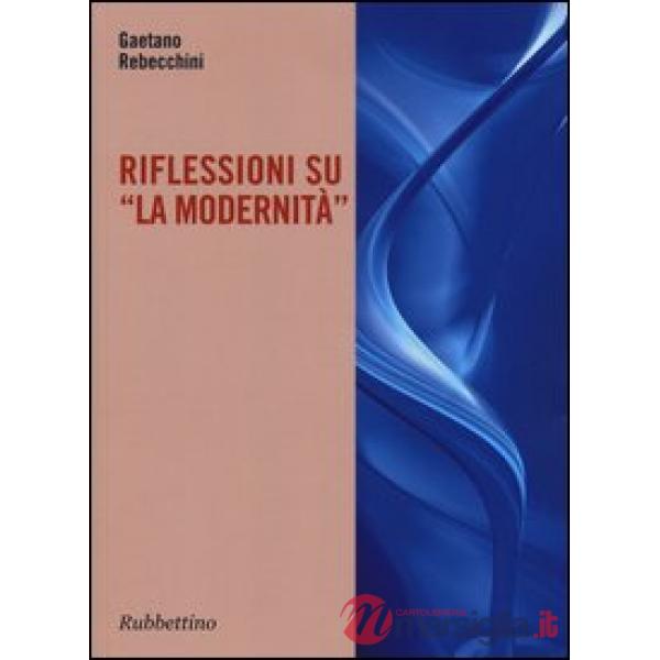 Riflessione su «La modernità»