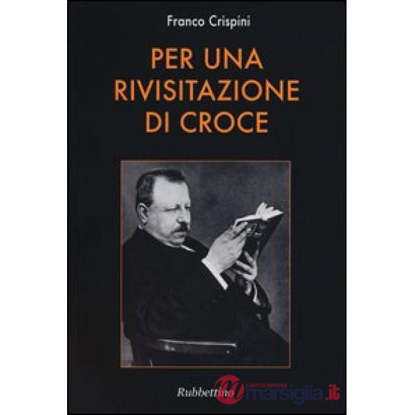 Per una rivisitazione di Croce