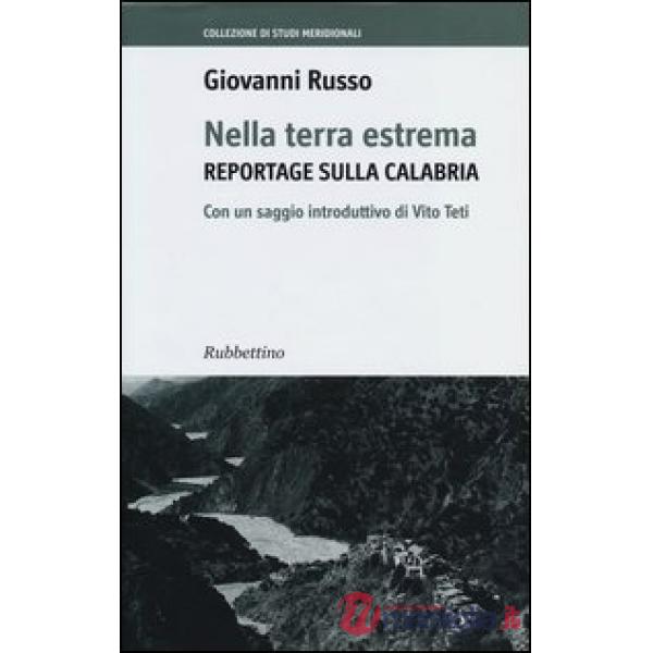 Nella terra estrema. Reportage sulla Calabria