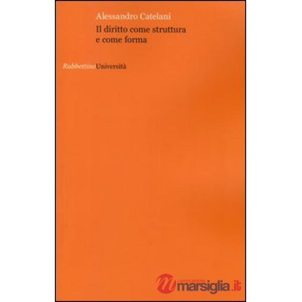 Diritto come struttura e come forma (Il)