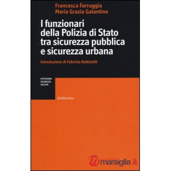 Funzionari della Polizia di Stato tra sicurezza pubblica e sicurezza urbana (I)