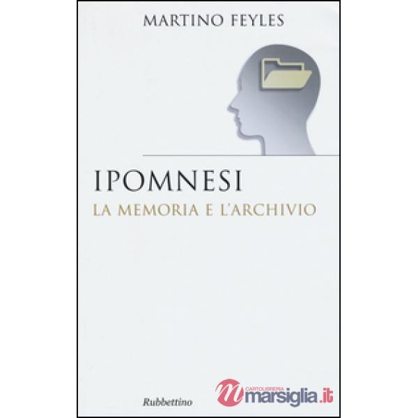 Ipomnesi. La memoria e l'archivio