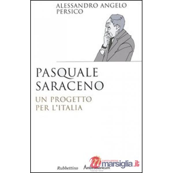 Pasquale Saraceno. Un progetto per l'Italia