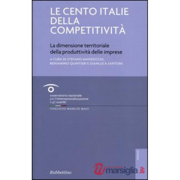 Cento Italie della competitività. La dimensione territoriale della produttività 
