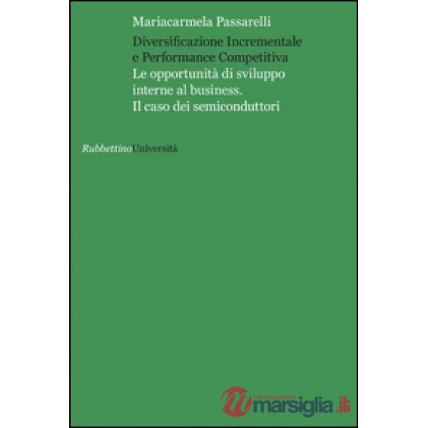 Diversificazione incrementale e performance competitiva. Le opportunità di svilu