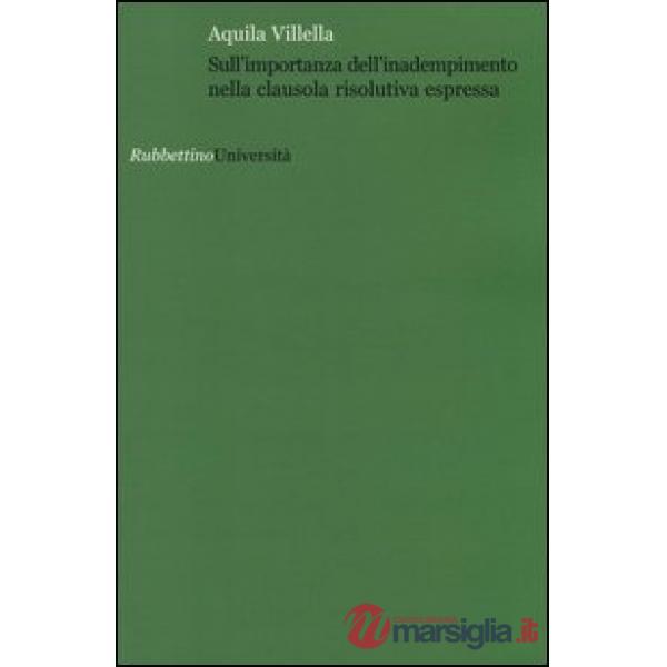 Sull'importanza dell'inadempimento nella clausola risolutiva espressa