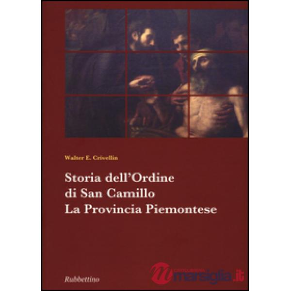 Storia dell'ordine di san Camillo. La provincia piemontese
