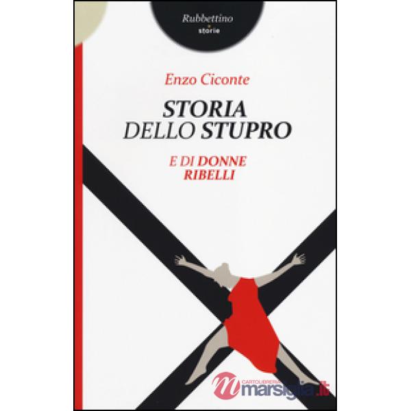 Storia dello stupro e di donne ribelli