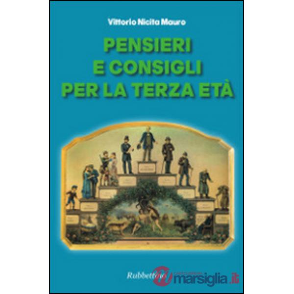 Pensieri e consigli per la terza età