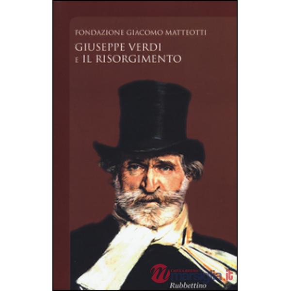 Giuseppe Verdi e il Risorgimento