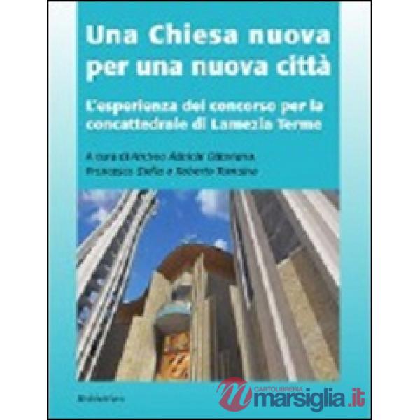 Chiesa nuova per una nuova città. L'esperienza del concorso per la concattedrale