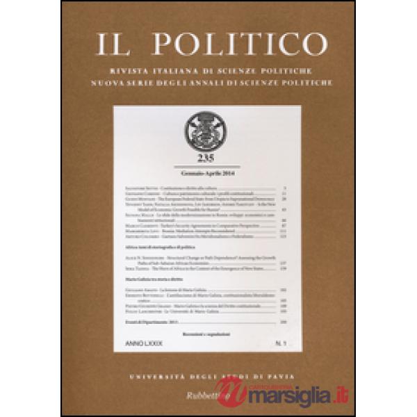 Politico. Rivista italiana di scienze politiche (2014) (Il). Vol. 235