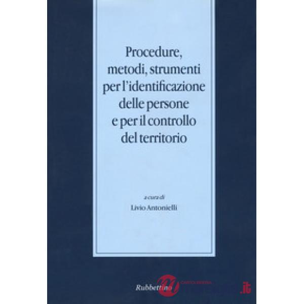 Procedure, metodi, strumenti per l'identificazione delle persone e per il controllo del territorio