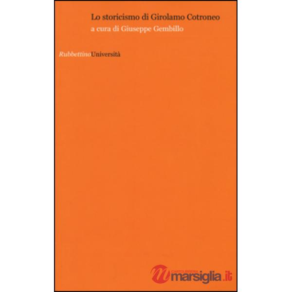 Storicismo di Girolamo Cotroneo (Lo)