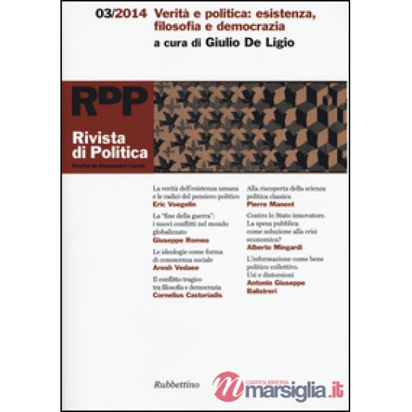 Rivista di politica (2014). Vol. 3: Verità e politica: esistenza, filosofia e democrazia