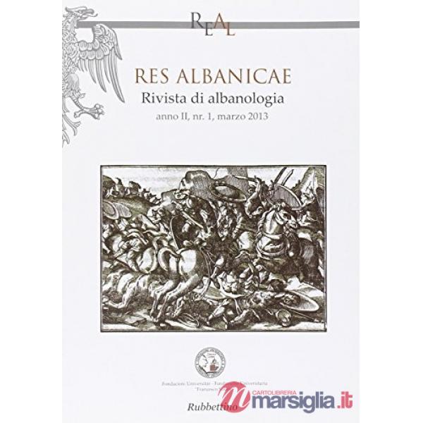 Res albanicae. Rivista di albanologia (2013). Vol. 1