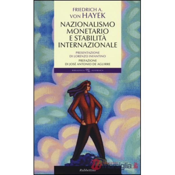 Nazionalismo monetario e stabilità internazionale